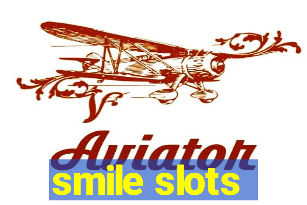 smile slots